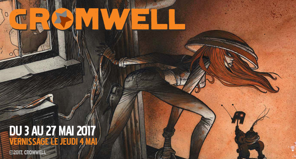 Exposition Cromwell, Anita Bomba - du 3 au 27 mai 2017 Exposition Cromwell, Anita Bomba - du 3 au 27 mai 2017