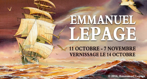 Exposition Emmanuel Lepage - du 11 octobre au 07 novembre 2016 Exposition Emmanuel Lepage - du 11 octobre au 07 novembre 2016