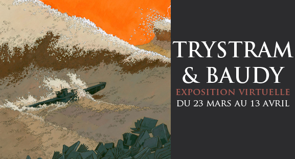Exposition Virtuelle Trystram et Baudy du 23 mars au 13 avril 2013 Exposition Virtuelle Trystram et Baudy du 23 mars au 13 avril 2013